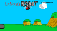 Ladybug's Robot